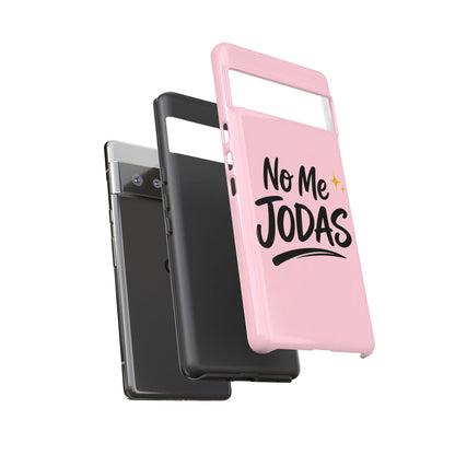No Me Jodas Phone Case, Spanish Quote Case, Latina Aesthetic Pink Case, Funny Sassy Saying, Trendy Cute Tough Cover