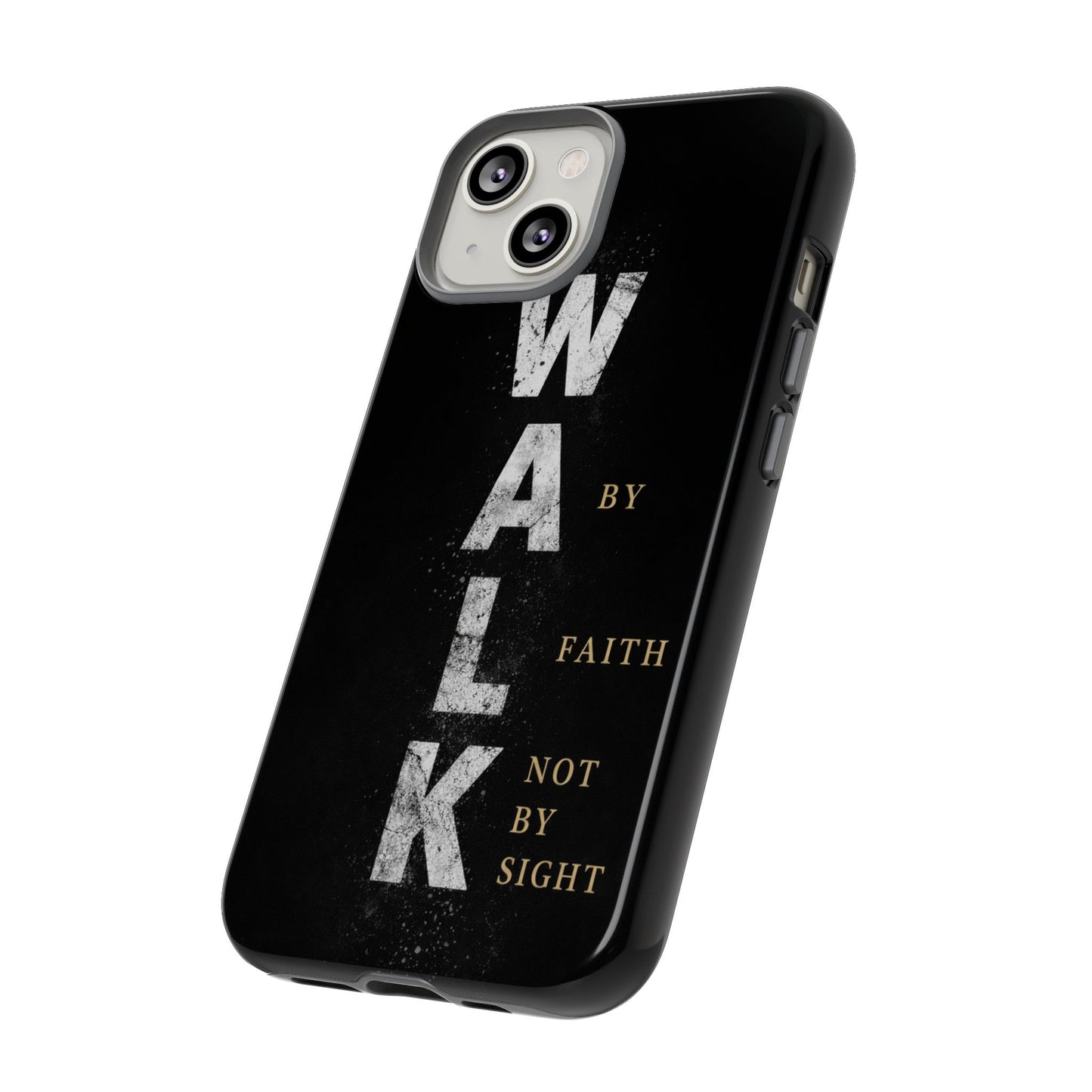 Walk by Faith Not by Sight Christian Phone Case Bible Verse Faith Cover