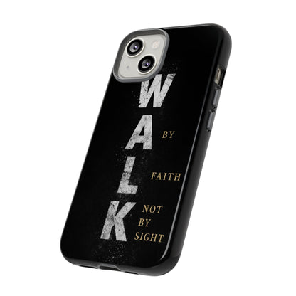 Walk by Faith Not by Sight Christian Phone Case Bible Verse Faith Cover