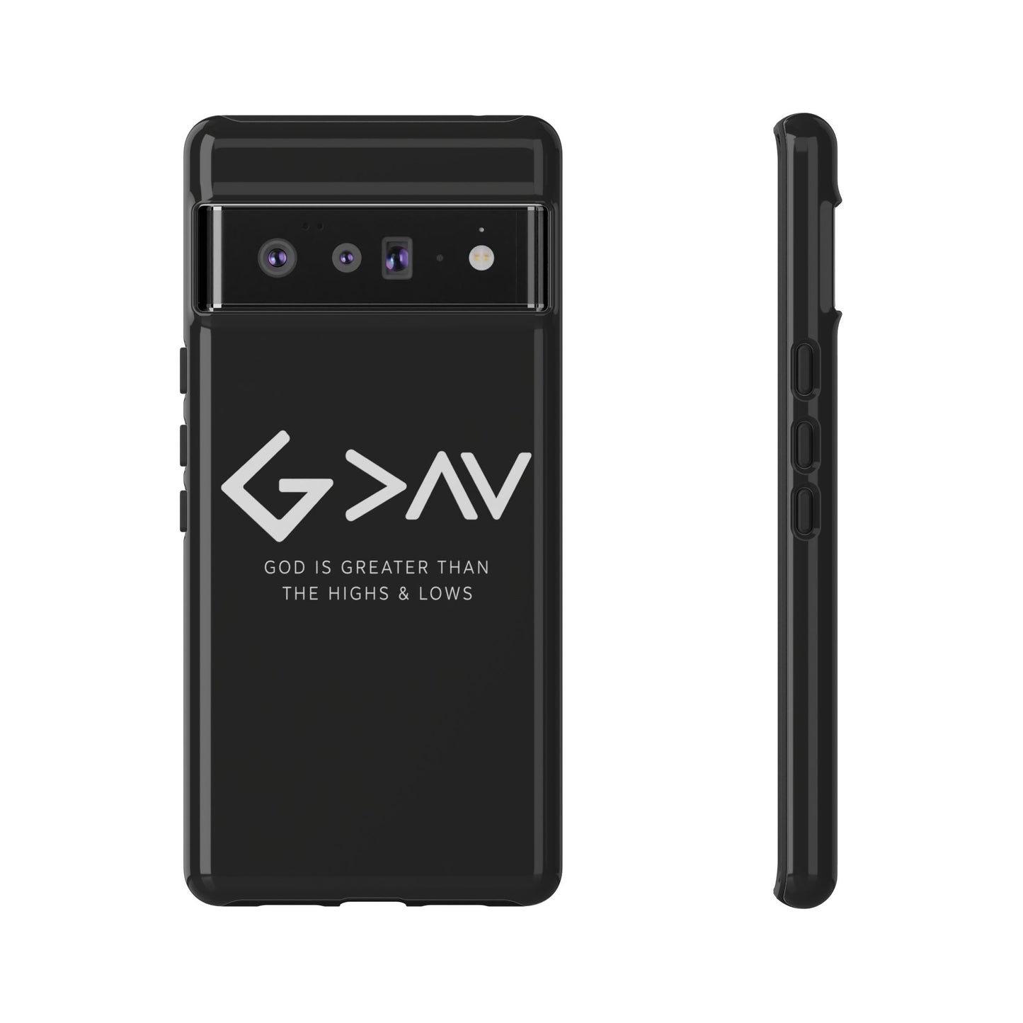 God Is Greater Than The Highs & Lows G>∧∨ Christian Phone Case