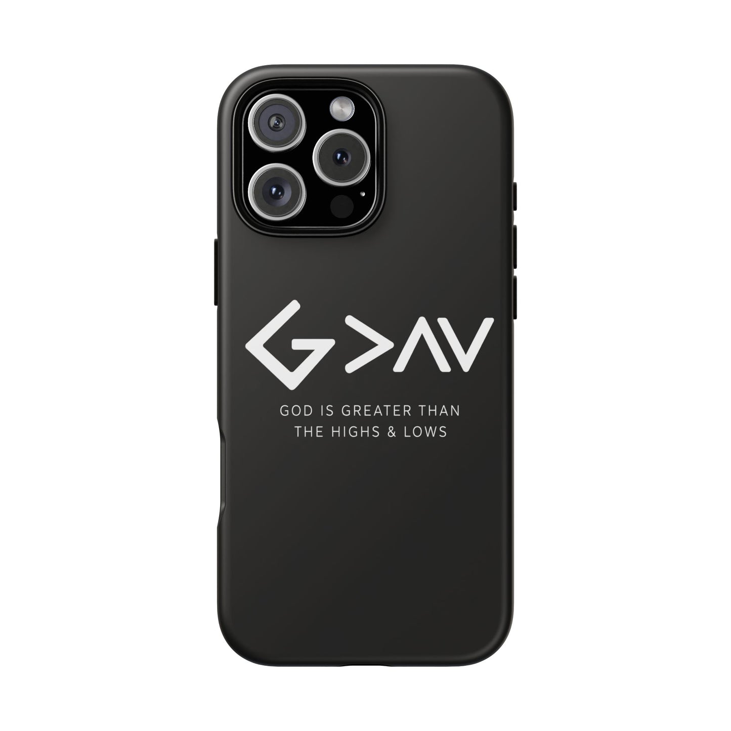 God Is Greater Than The Highs & Lows G>∧∨ Christian Phone Case
