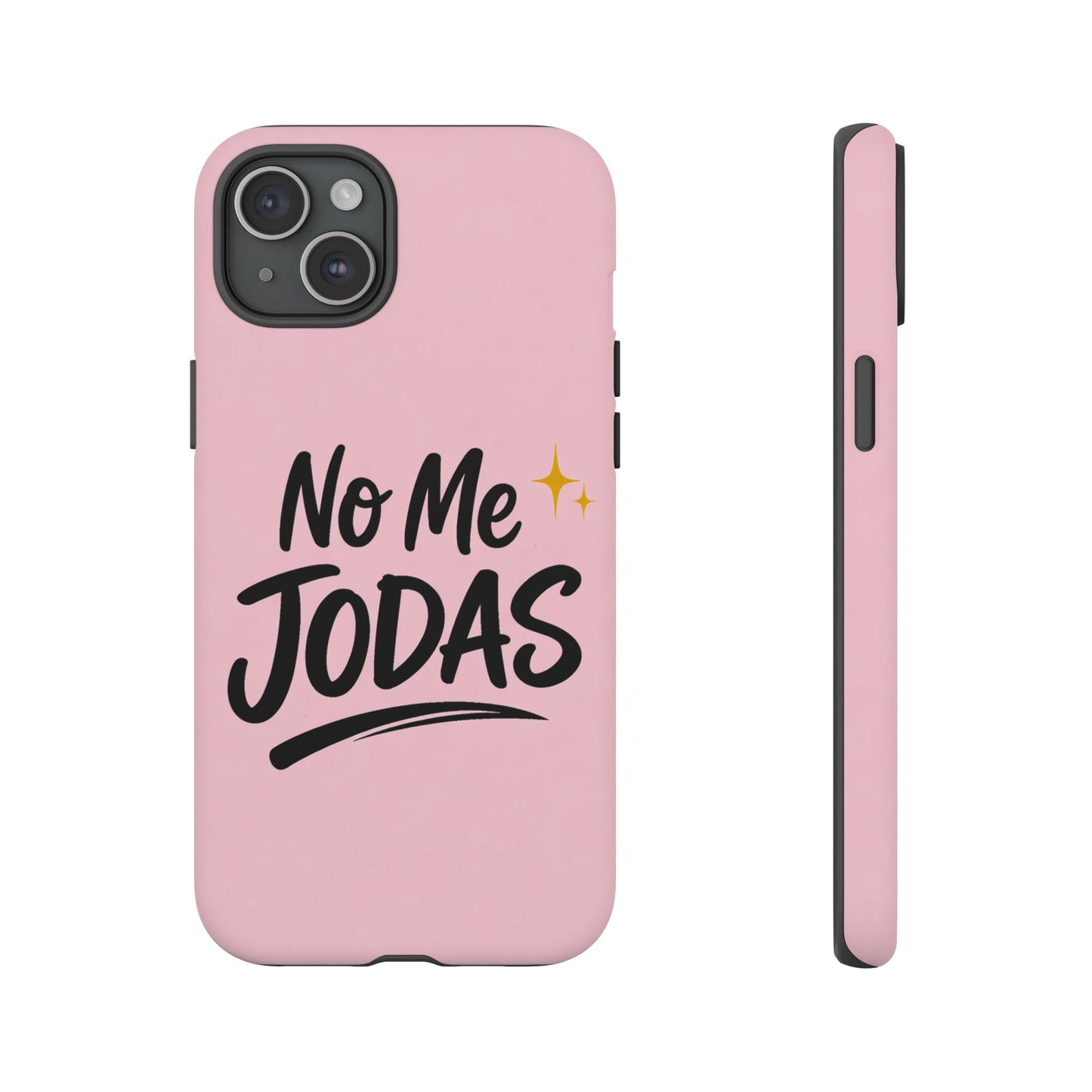 No Me Jodas Phone Case, Spanish Quote Case, Latina Aesthetic Pink Case, Funny Sassy Saying, Trendy Cute Tough Cover