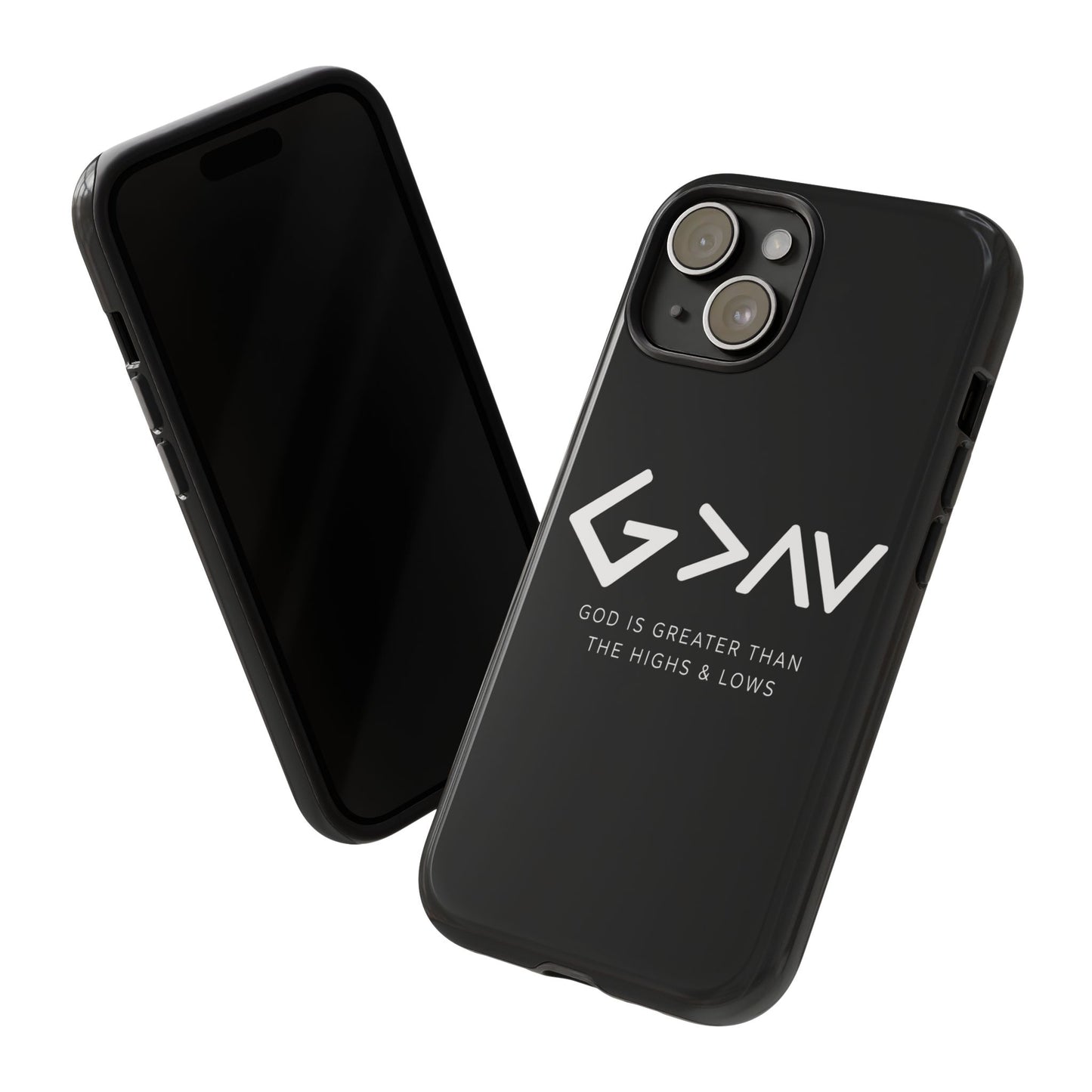 God Is Greater Than The Highs & Lows G>∧∨ Christian Phone Case