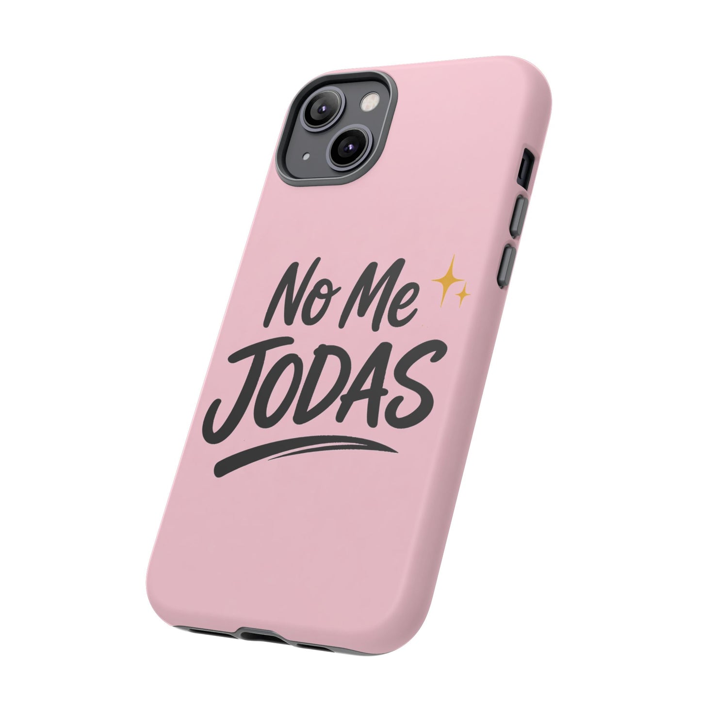 No Me Jodas Phone Case, Spanish Quote Case, Latina Aesthetic Pink Case, Funny Sassy Saying, Trendy Cute Tough Cover