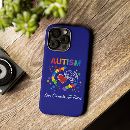 Autism Awareness Tough Case – "Love Connects All Pieces" Phone Case for Iphone, Samsung Galaxy and Pixel