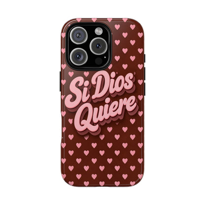 Si Dios Quiere Phone Case Latina Aesthetic Pink Hearts iPhone Samsung