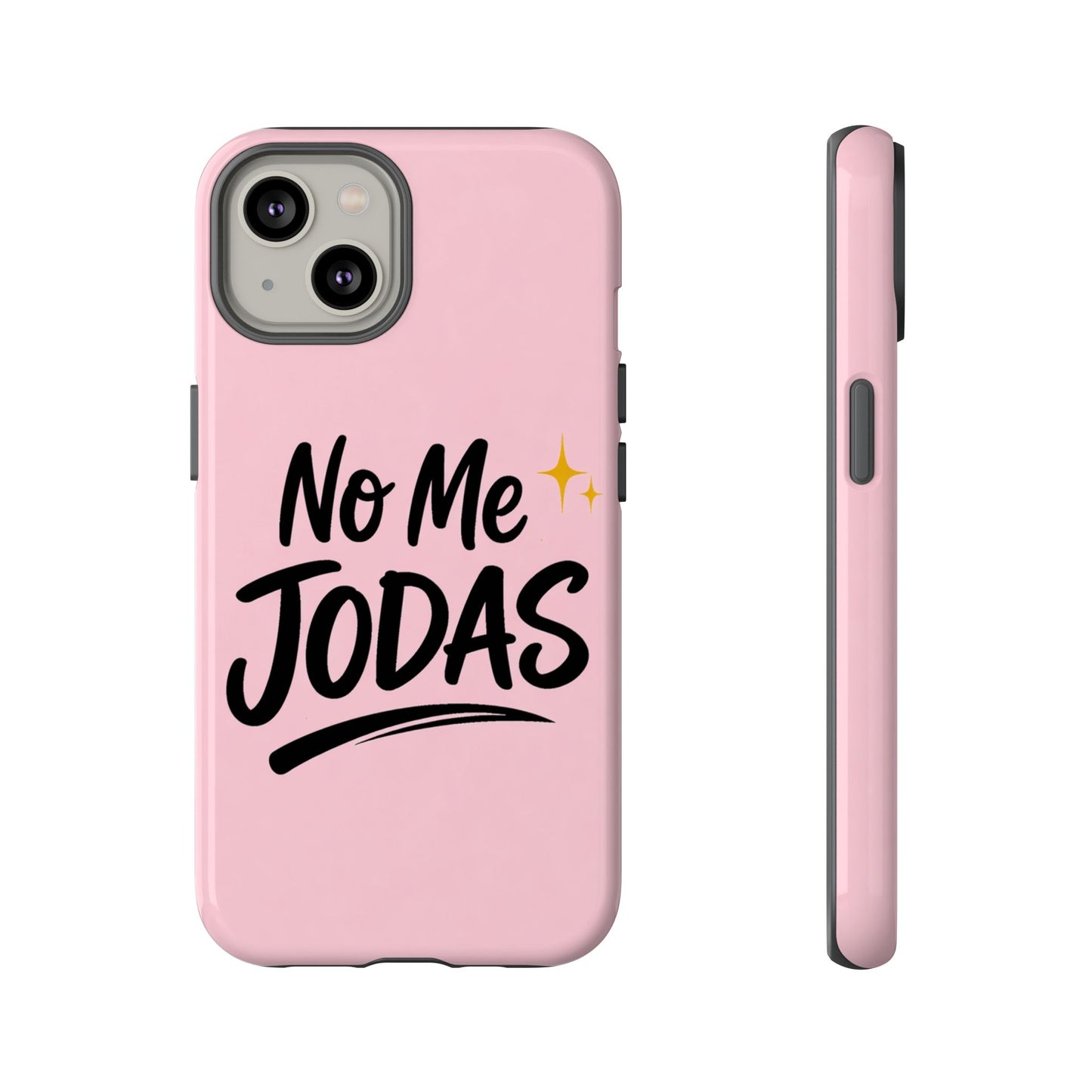 No Me Jodas Phone Case, Spanish Quote Case, Latina Aesthetic Pink Case, Funny Sassy Saying, Trendy Cute Tough Cover