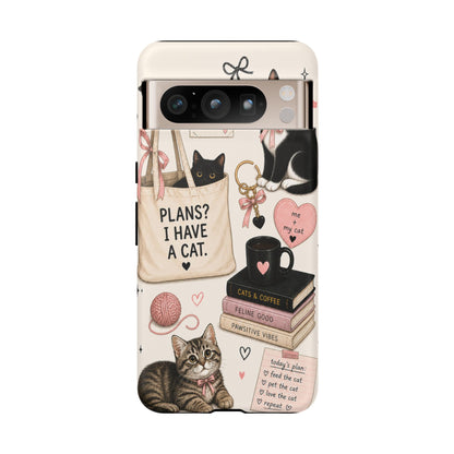 Cat Lover Phone Case | Plans? I Have A Cat Cute Aesthetic Cover