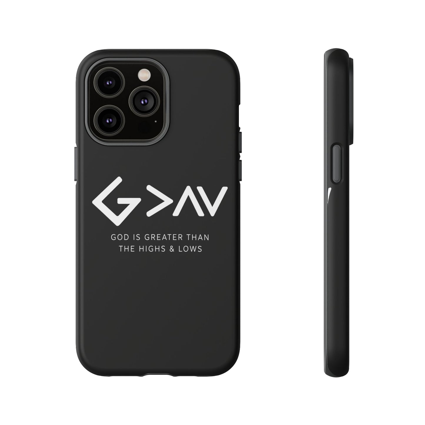 God Is Greater Than The Highs & Lows G>∧∨ Christian Phone Case