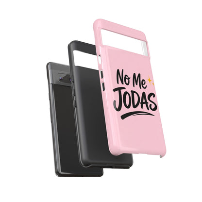 No Me Jodas Phone Case, Spanish Quote Case, Latina Aesthetic Pink Case, Funny Sassy Saying, Trendy Cute Tough Cover