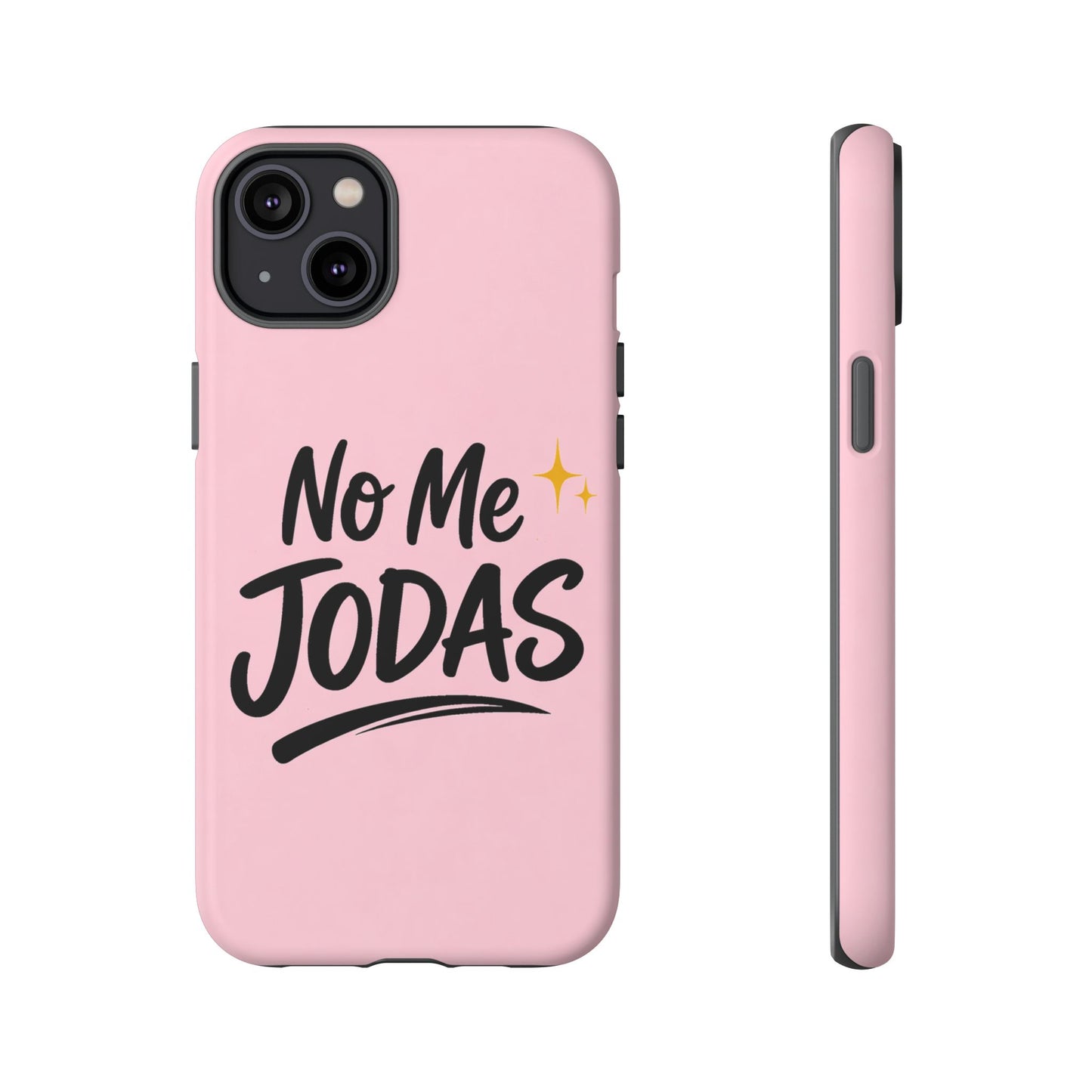 No Me Jodas Phone Case, Spanish Quote Case, Latina Aesthetic Pink Case, Funny Sassy Saying, Trendy Cute Tough Cover