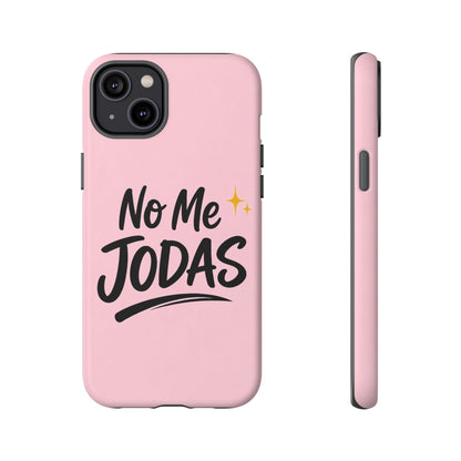 No Me Jodas Phone Case, Spanish Quote Case, Latina Aesthetic Pink Case, Funny Sassy Saying, Trendy Cute Tough Cover