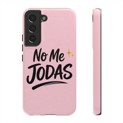 No Me Jodas Phone Case, Spanish Quote Case, Latina Aesthetic Pink Case, Funny Sassy Saying, Trendy Cute Tough Cover