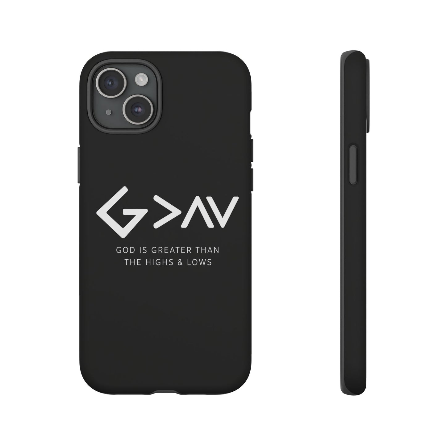 God Is Greater Than The Highs & Lows G>∧∨ Christian Phone Case