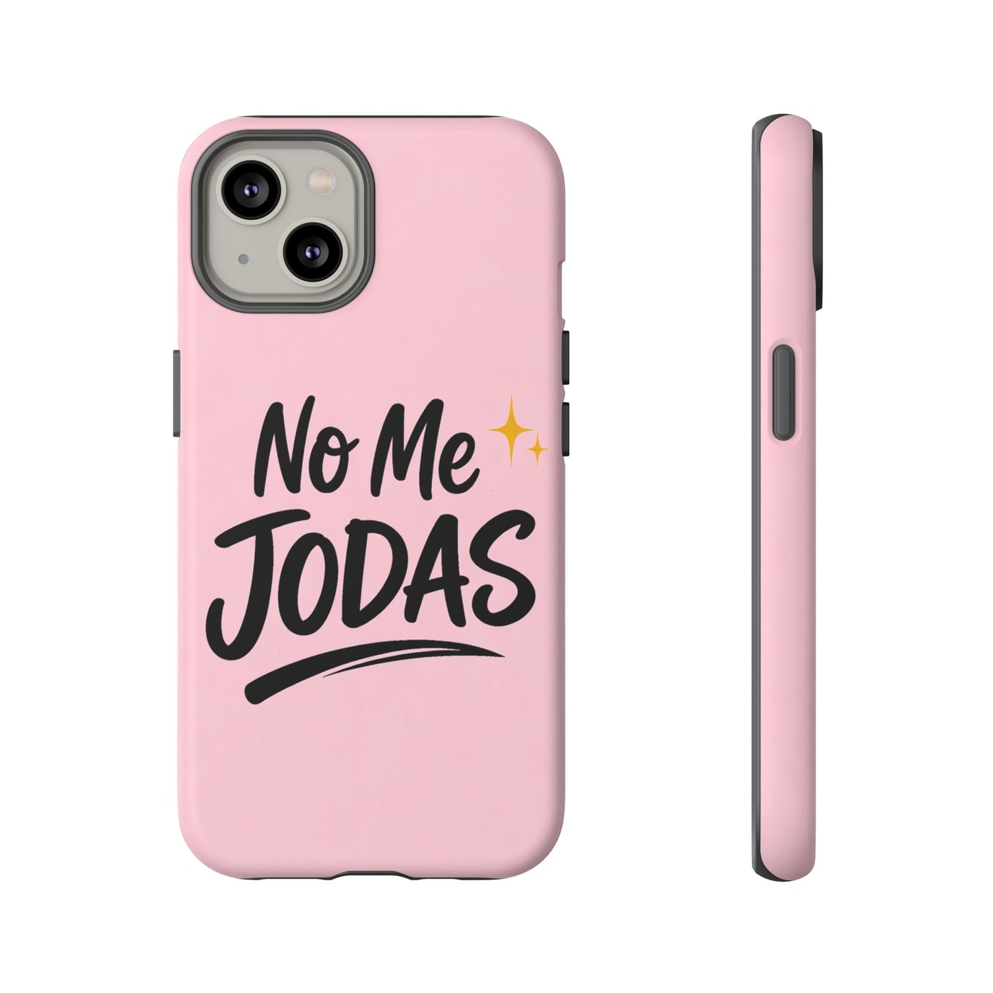 No Me Jodas Phone Case, Spanish Quote Case, Latina Aesthetic Pink Case, Funny Sassy Saying, Trendy Cute Tough Cover