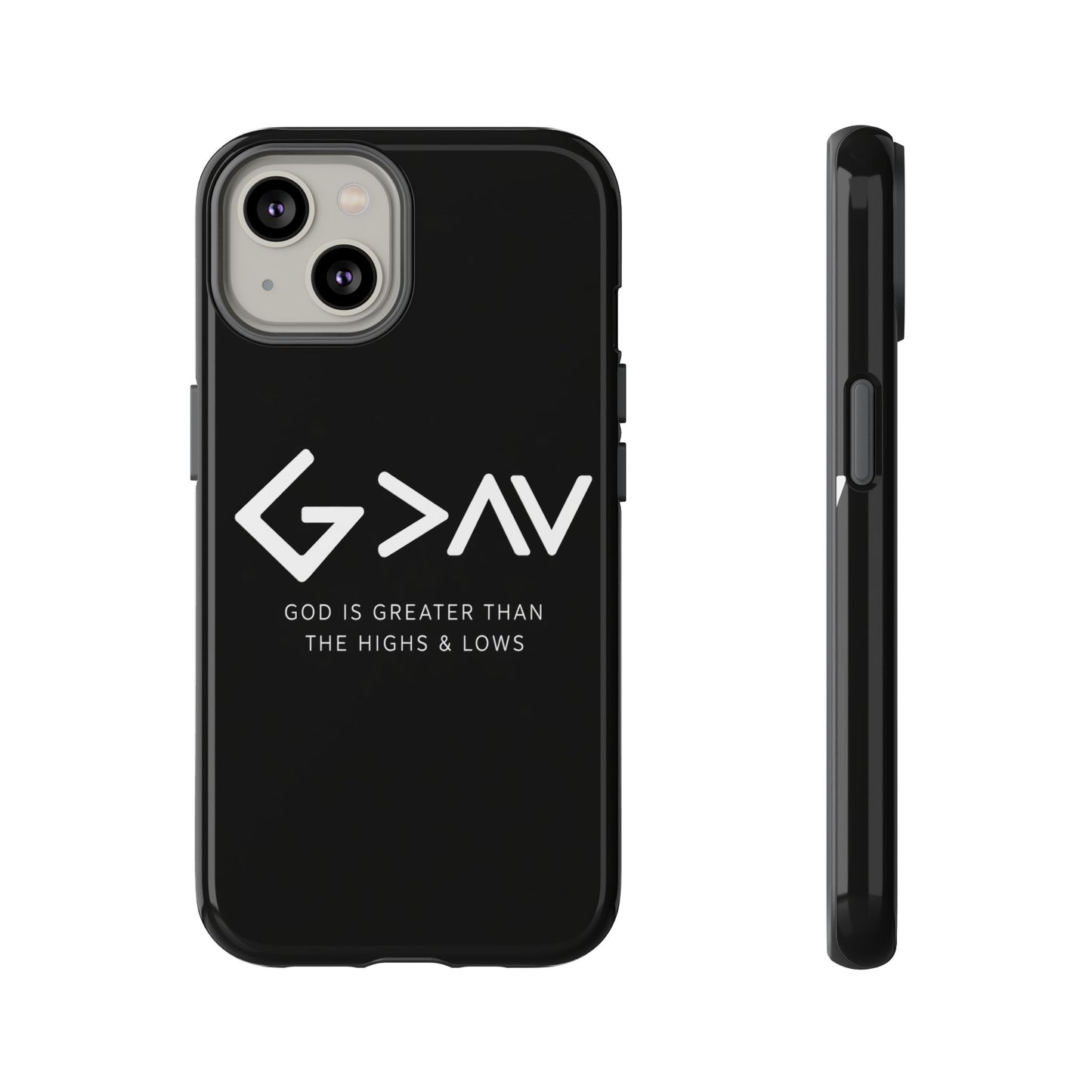 God Is Greater Than The Highs & Lows G>∧∨ Christian Phone Case
