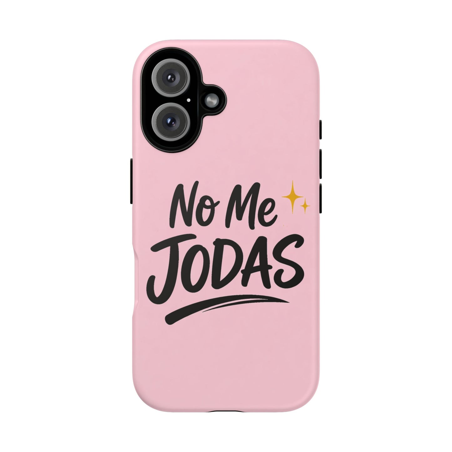 No Me Jodas Phone Case, Spanish Quote Case, Latina Aesthetic Pink Case, Funny Sassy Saying, Trendy Cute Tough Cover