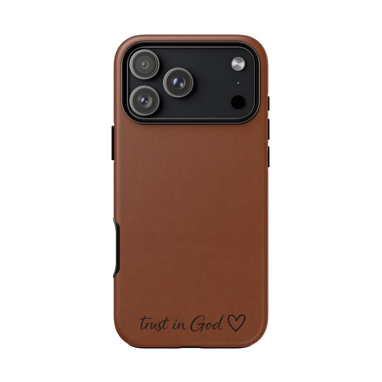 Trust in God Phone Case – Brown Christian Tough Cover