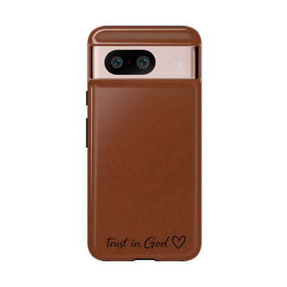 Trust in God Phone Case – Brown Christian Tough Cover