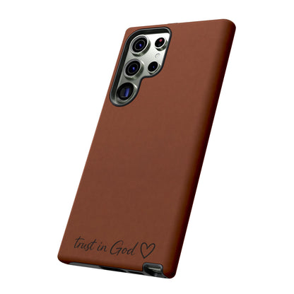 Trust in God Phone Case – Brown Christian Tough Cover