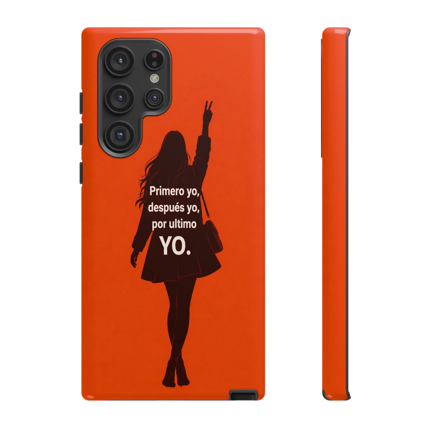 Primero Yo Después Yo Por Último Yo Phone Case, Latina Bold Feminine Empowerment