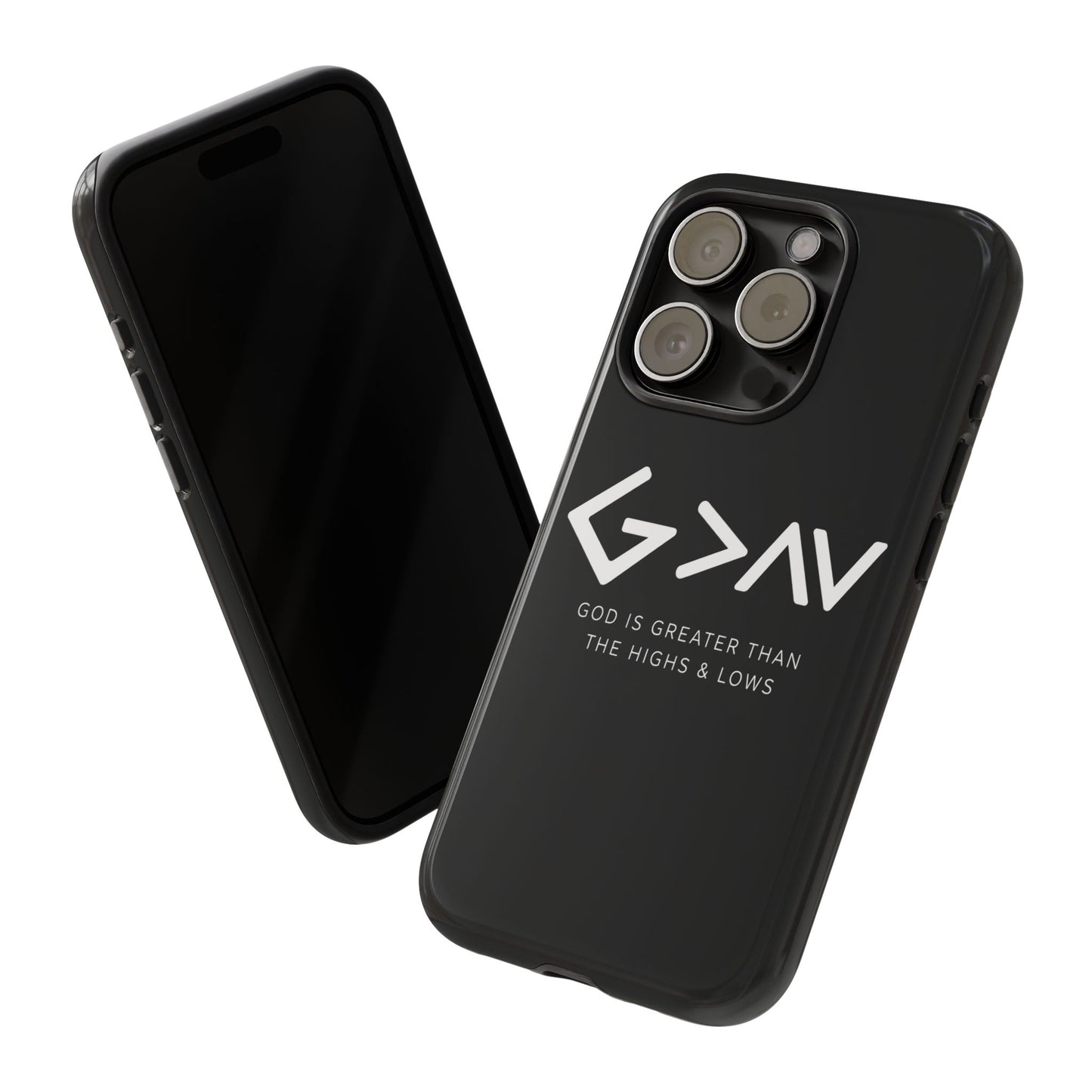 God Is Greater Than The Highs & Lows G>∧∨ Christian Phone Case