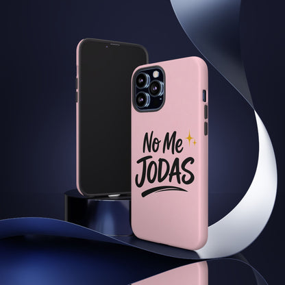 No Me Jodas Phone Case, Spanish Quote Case, Latina Aesthetic Pink Case, Funny Sassy Saying, Trendy Cute Tough Cover