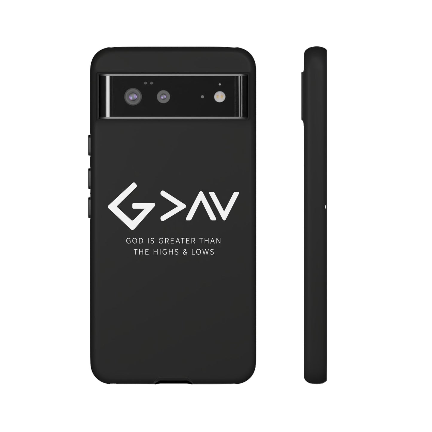 God Is Greater Than The Highs & Lows G>∧∨ Christian Phone Case