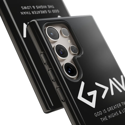 God Is Greater Than The Highs & Lows G>∧∨ Christian Phone Case