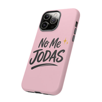 No Me Jodas Phone Case, Spanish Quote Case, Latina Aesthetic Pink Case, Funny Sassy Saying, Trendy Cute Tough Cover