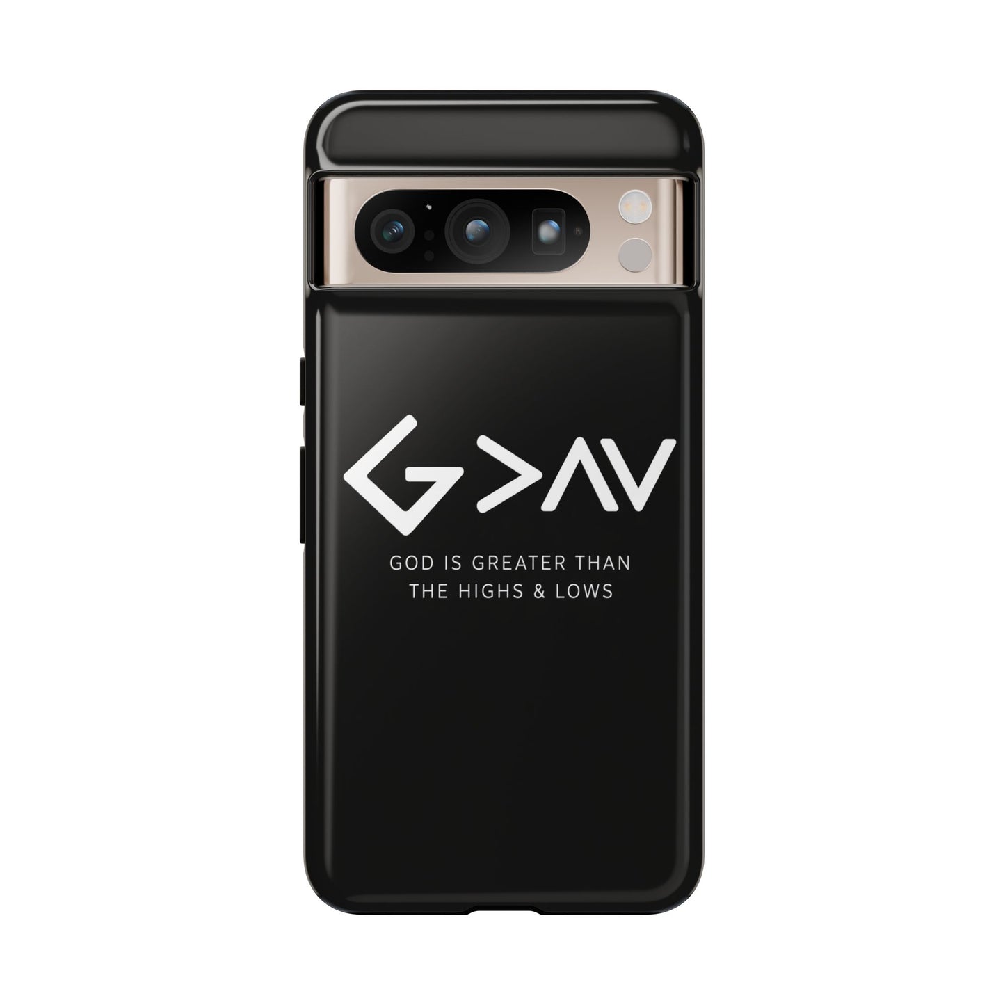 God Is Greater Than The Highs & Lows G>∧∨ Christian Phone Case