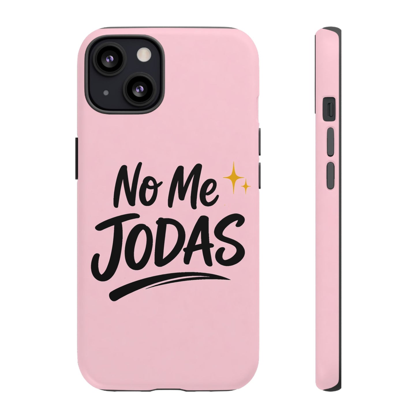 No Me Jodas Phone Case, Spanish Quote Case, Latina Aesthetic Pink Case, Funny Sassy Saying, Trendy Cute Tough Cover