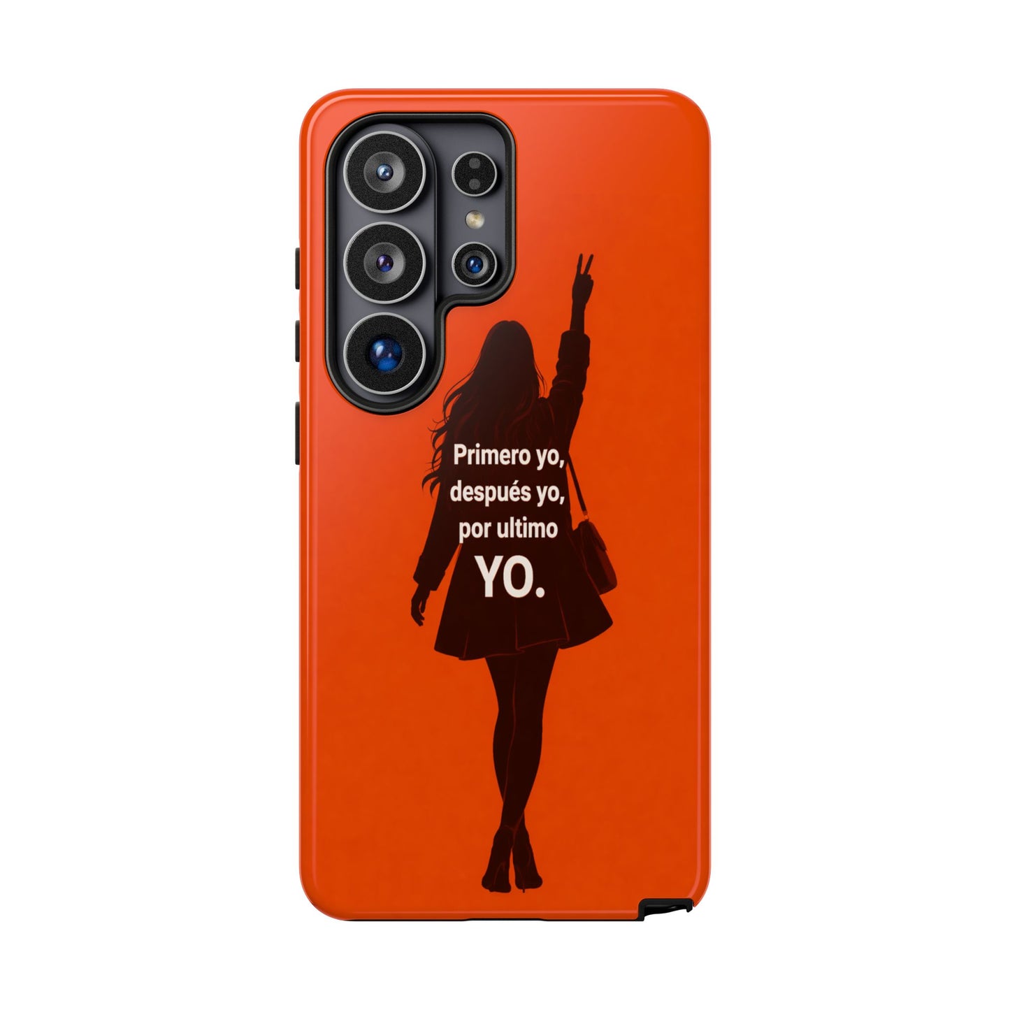Primero Yo Después Yo Por Último Yo Phone Case, Latina Bold Feminine Empowerment