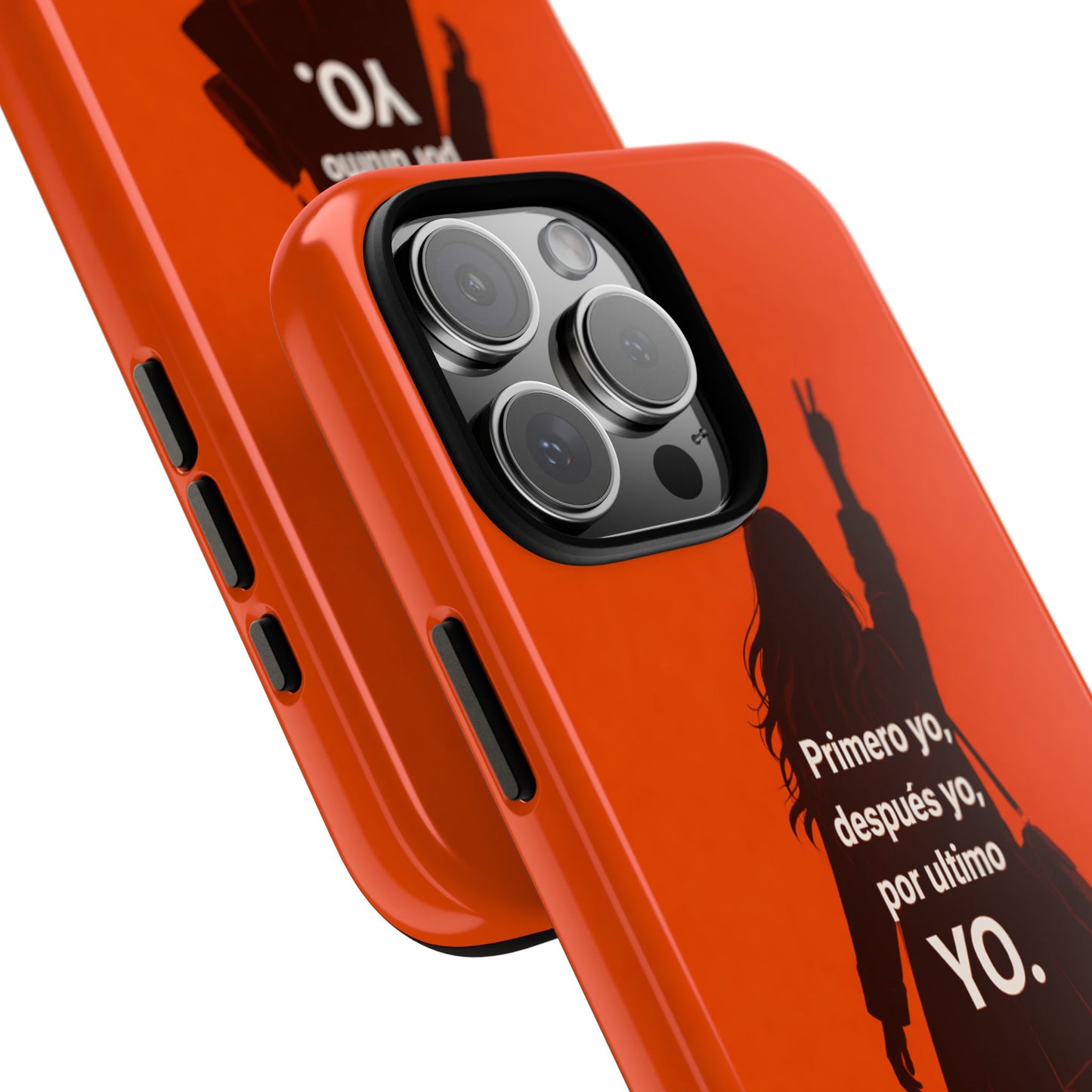 Primero Yo Después Yo Por Último Yo Phone Case, Latina Bold Feminine Empowerment