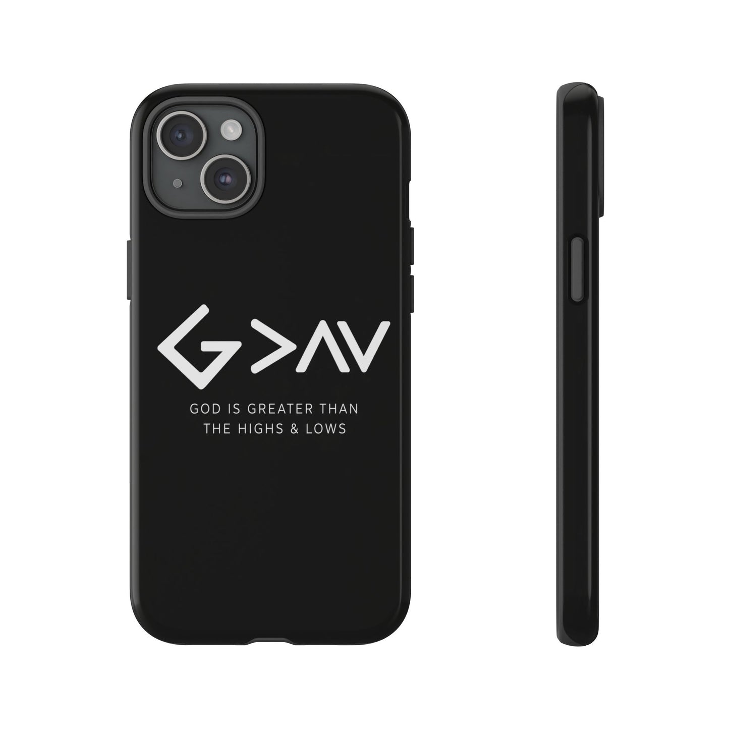 God Is Greater Than The Highs & Lows G>∧∨ Christian Phone Case