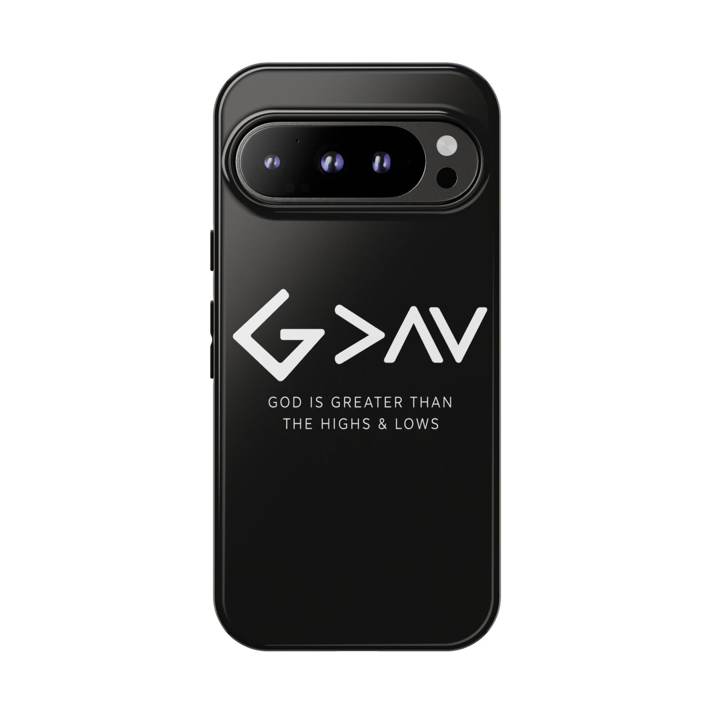 God Is Greater Than The Highs & Lows G>∧∨ Christian Phone Case
