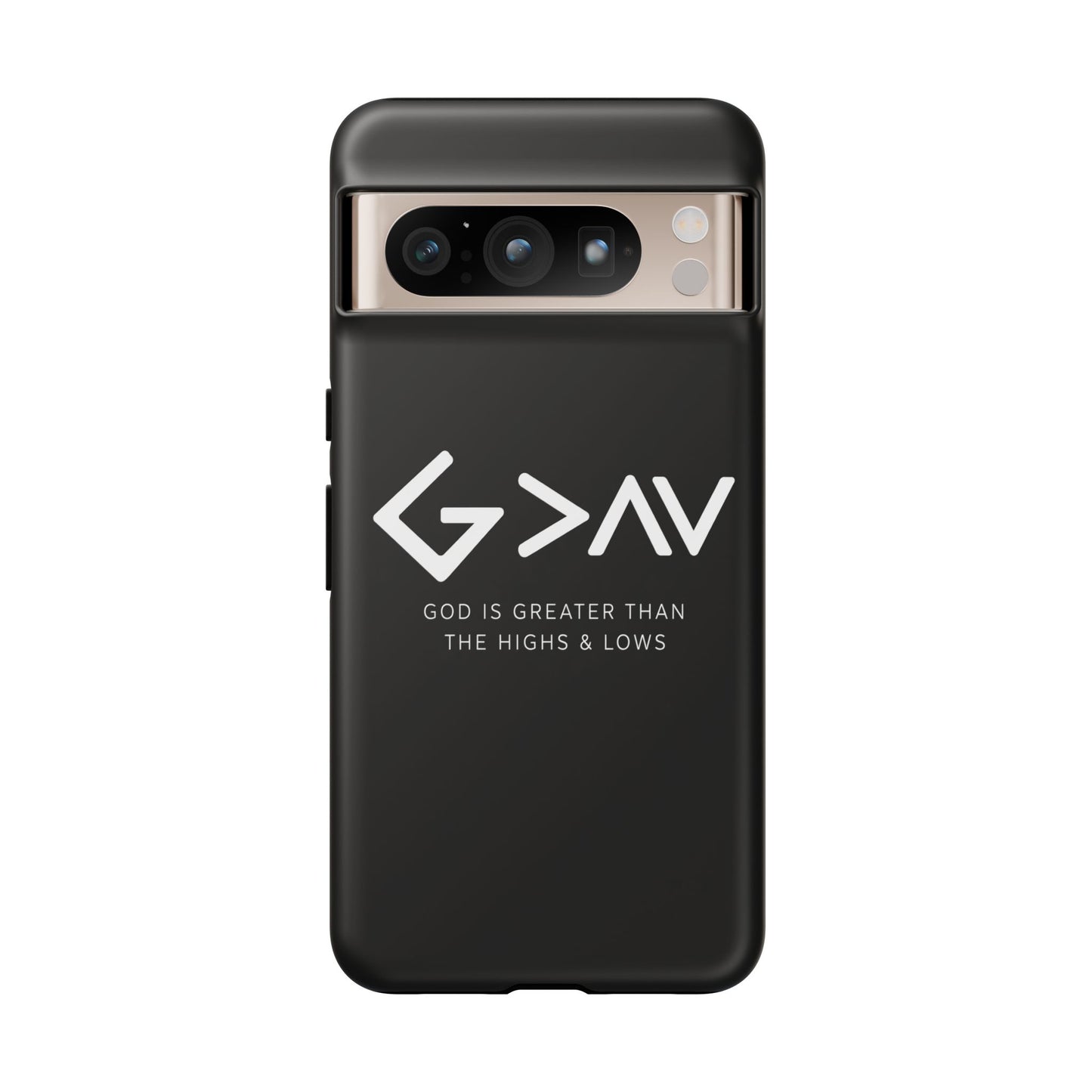 God Is Greater Than The Highs & Lows G>∧∨ Christian Phone Case