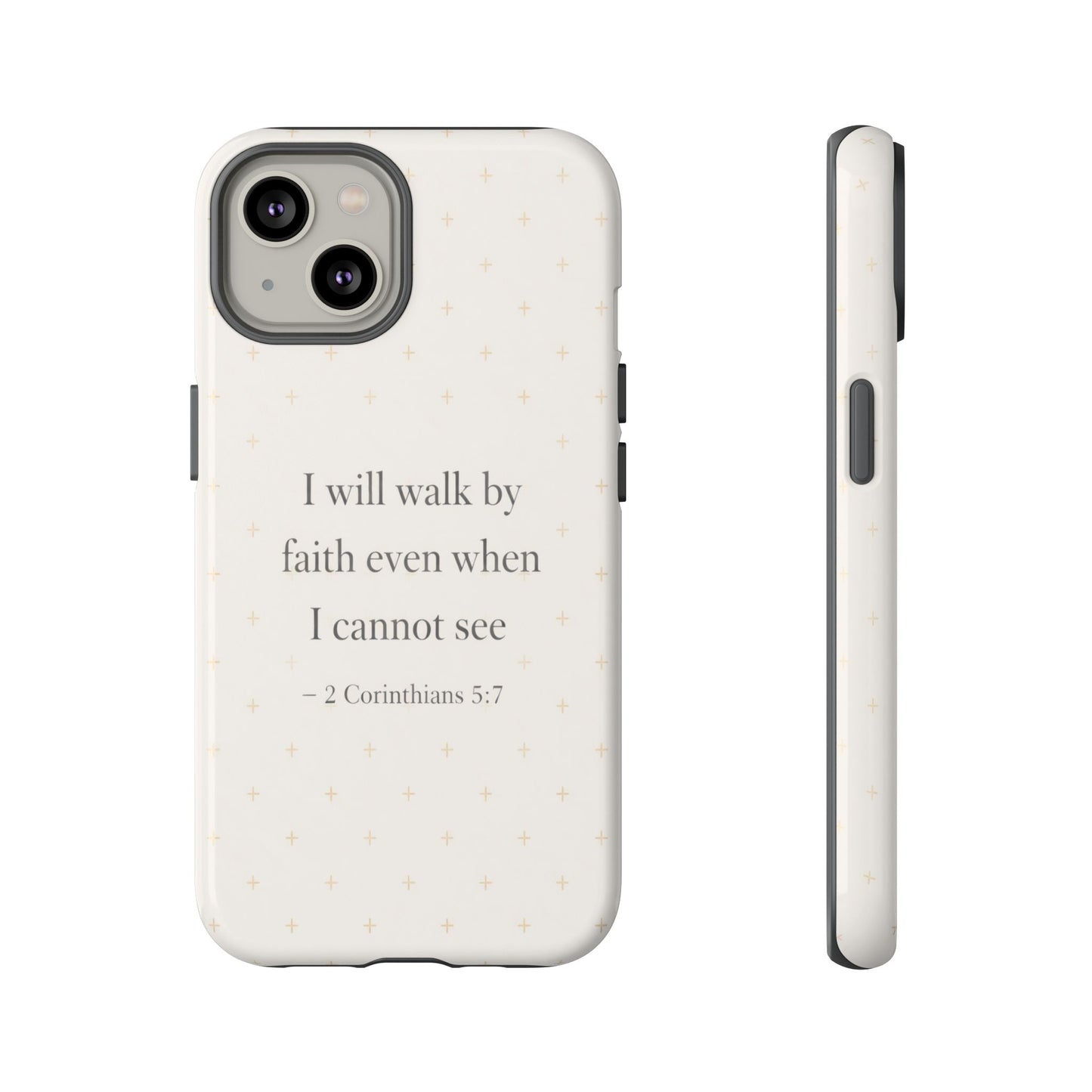 Walk by Faith Phone Case 2 Corinthians 5:7 Christian Bible Cover