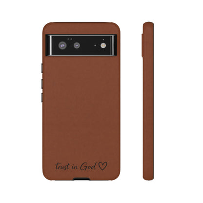 Trust in God Phone Case – Brown Christian Tough Cover