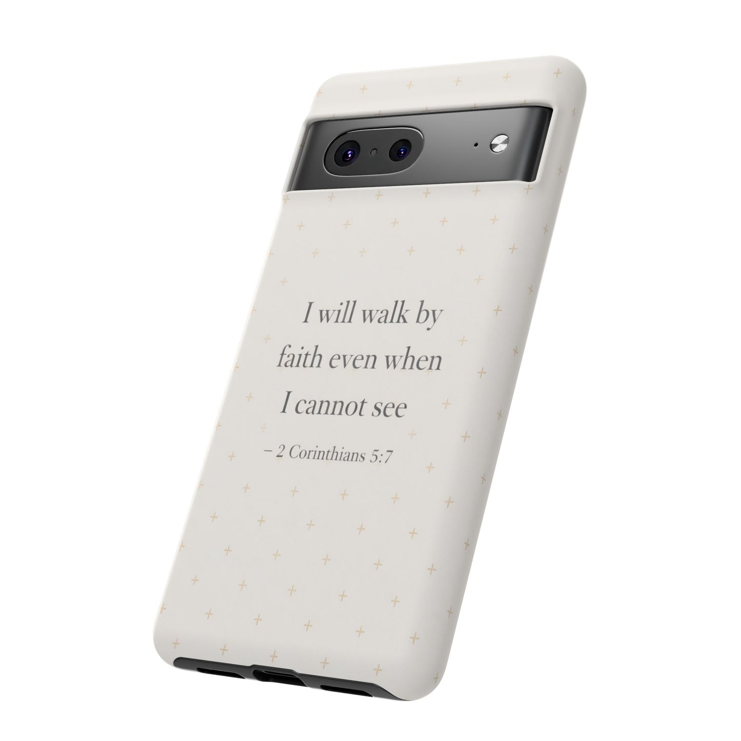 Walk by Faith Phone Case 2 Corinthians 5:7 Christian Bible Cover