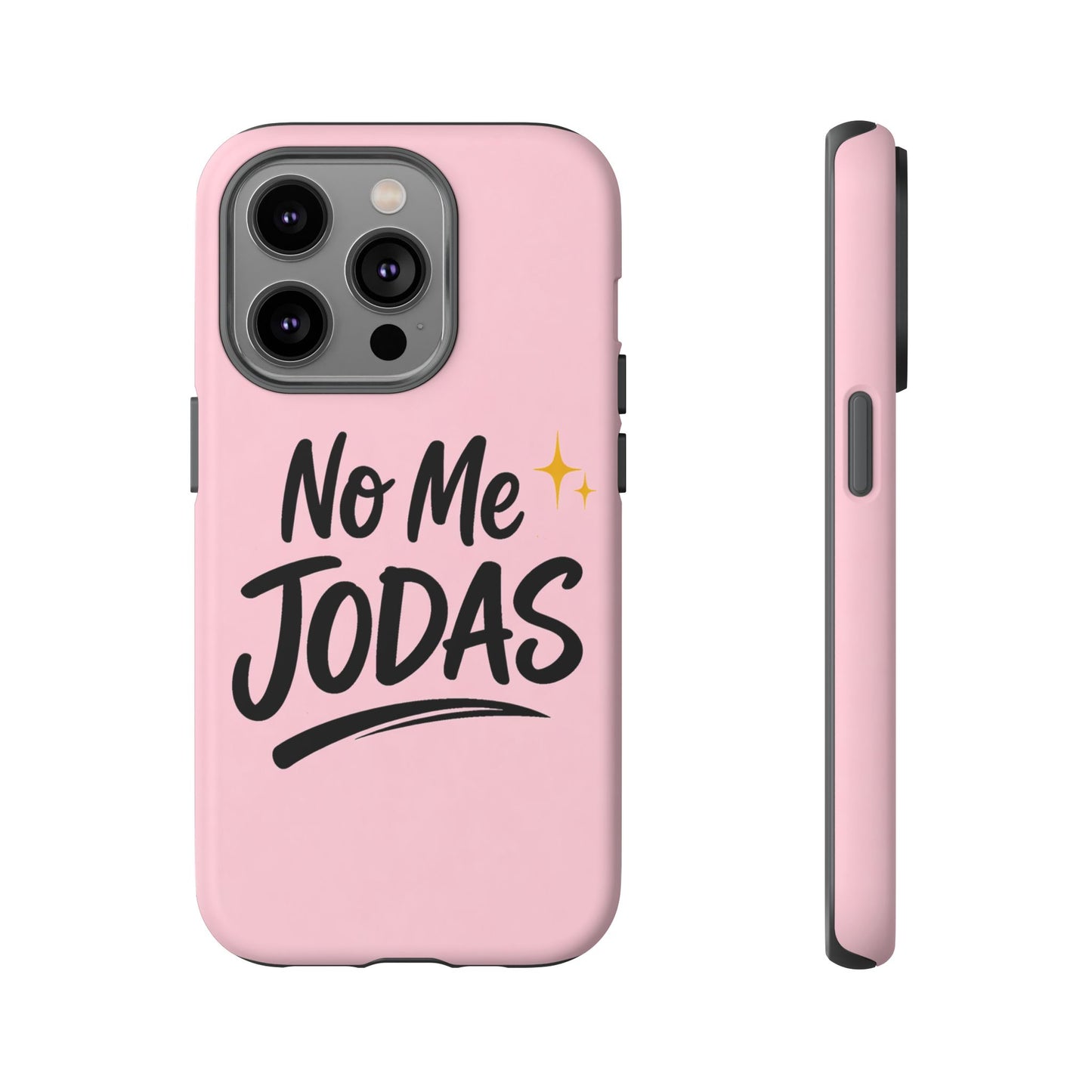 No Me Jodas Phone Case, Spanish Quote Case, Latina Aesthetic Pink Case, Funny Sassy Saying, Trendy Cute Tough Cover