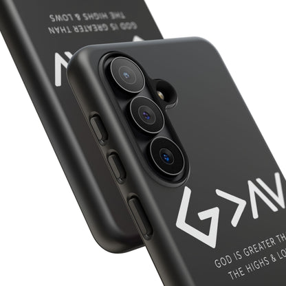 God Is Greater Than The Highs & Lows G>∧∨ Christian Phone Case