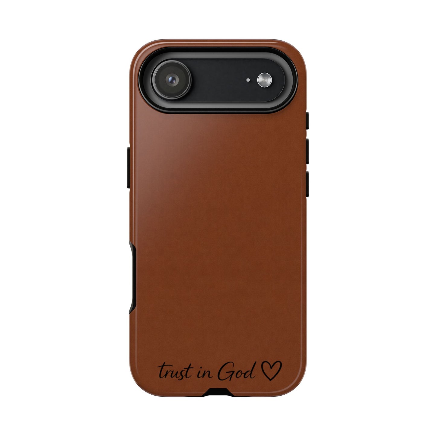 Trust in God Phone Case – Brown Christian Tough Cover