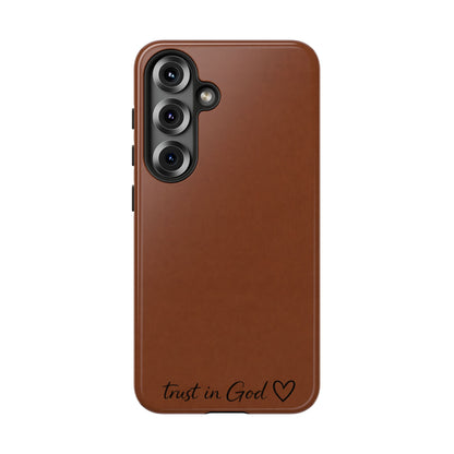 Trust in God Phone Case – Brown Christian Tough Cover