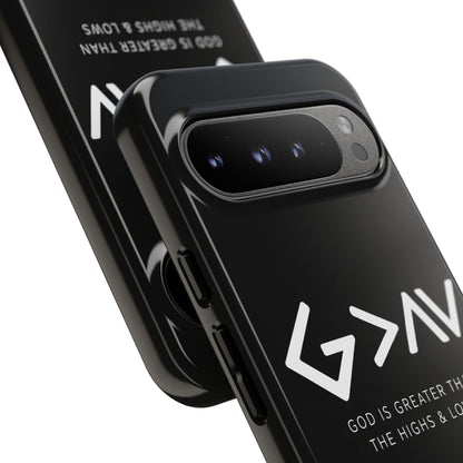 God Is Greater Than The Highs & Lows G>∧∨ Christian Phone Case