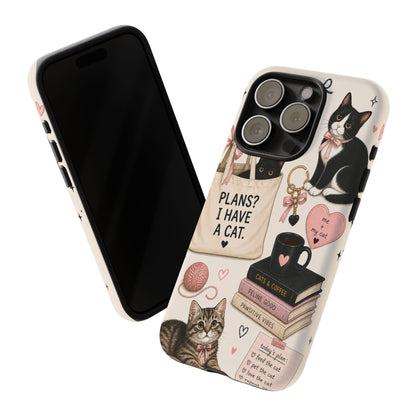 Cat Lover Phone Case | Plans? I Have A Cat Cute Aesthetic Cover