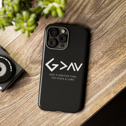 God Is Greater Than The Highs & Lows G>∧∨ Christian Phone Case