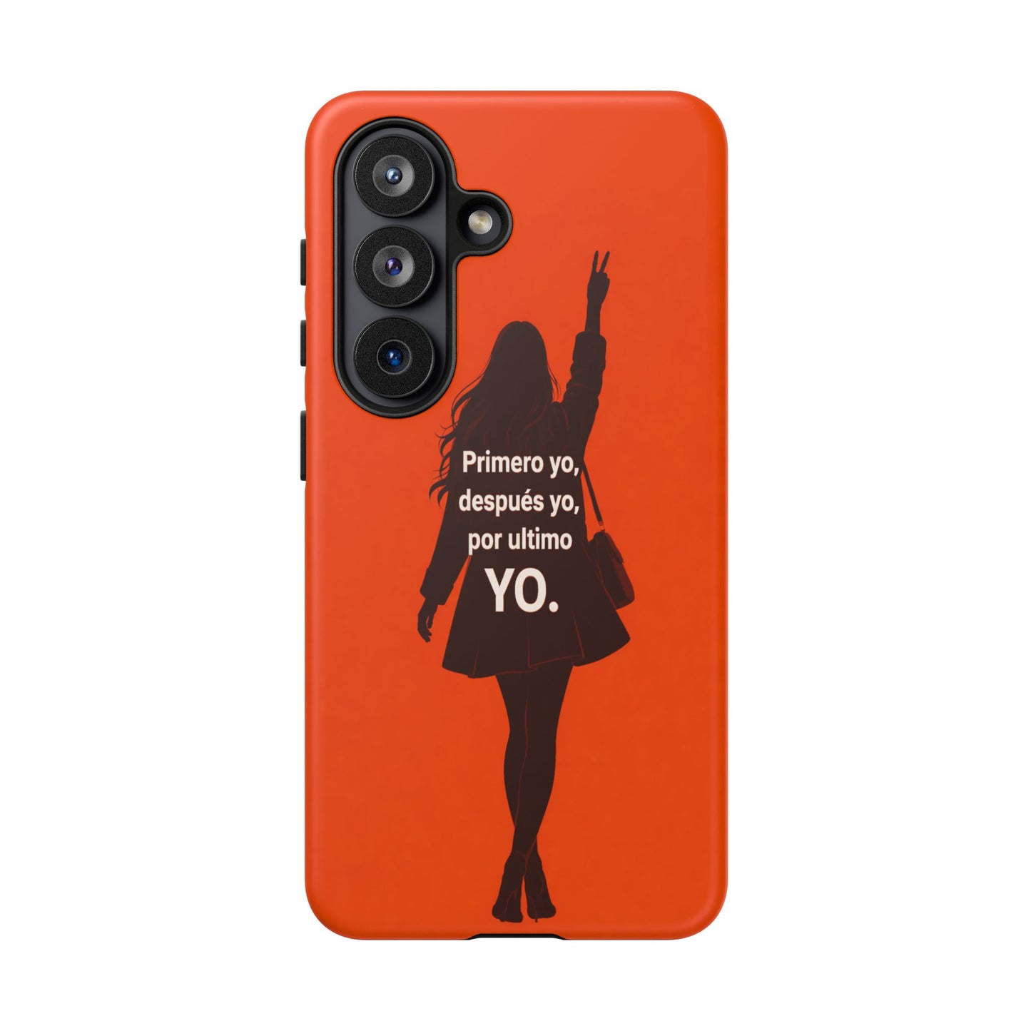 Primero Yo Después Yo Por Último Yo Phone Case, Latina Bold Feminine Empowerment