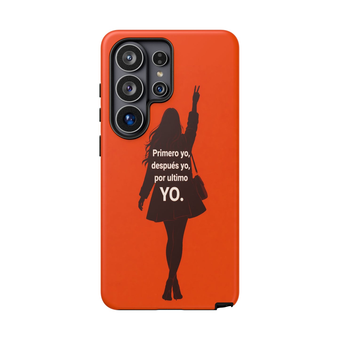 Primero Yo Después Yo Por Último Yo Phone Case, Latina Bold Feminine Empowerment