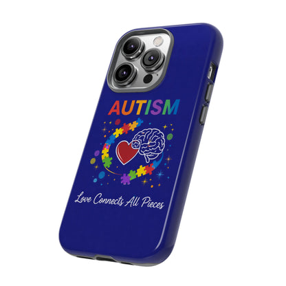 Autism Awareness Tough Case – "Love Connects All Pieces" Phone Case for Iphone, Samsung Galaxy and Pixel